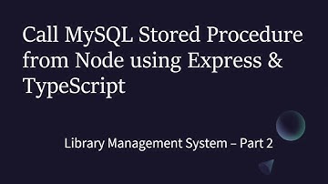 LMS Part 2 - Call MySQL Stored Procedure from Node using Express and TypeScript