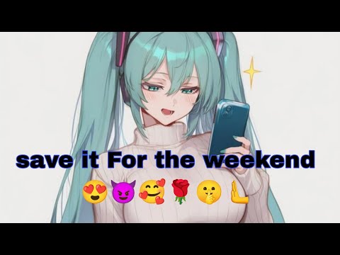 Nightcore Save It For The Weekend Bryce Savage Lyrics