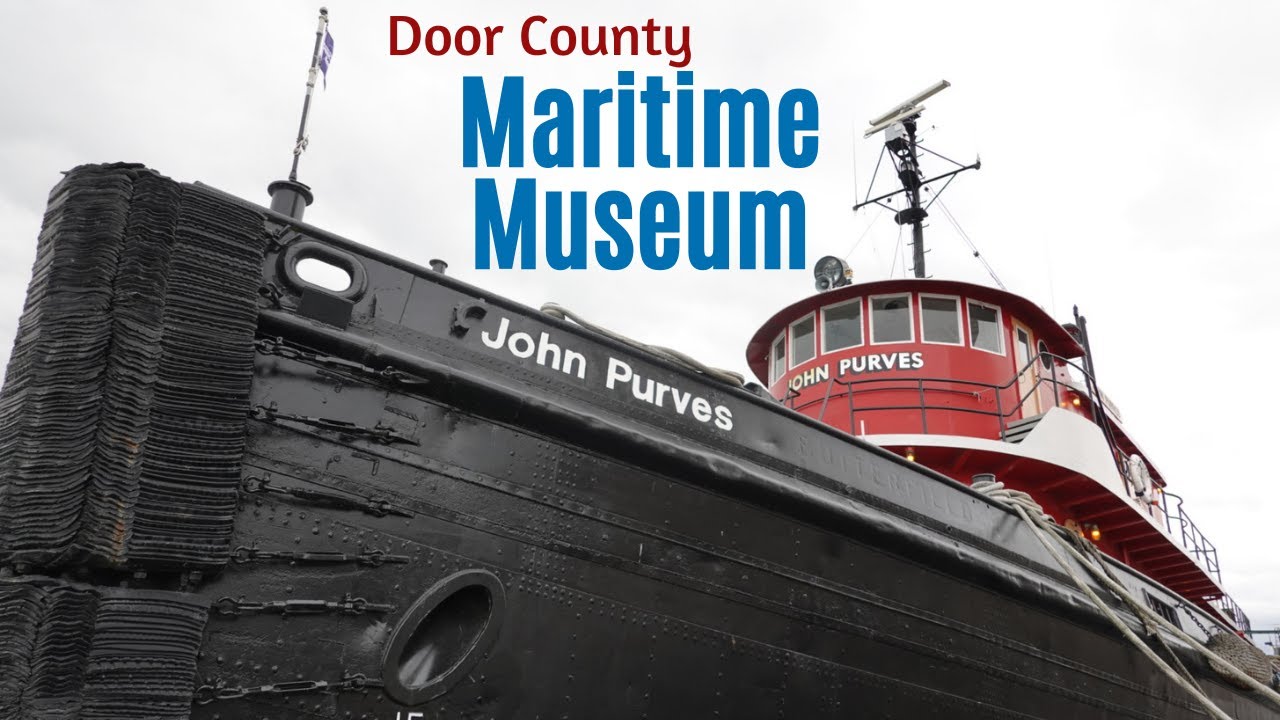 Door County Maritime Museum Sturgeon Bay, Wisconsin YouTube