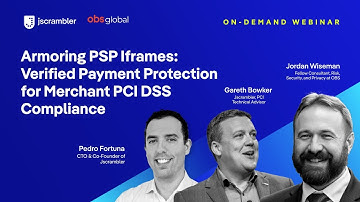 [Webinar] Armoring PSP Iframes: Verified Payment Protection for PCI DSS Compliance