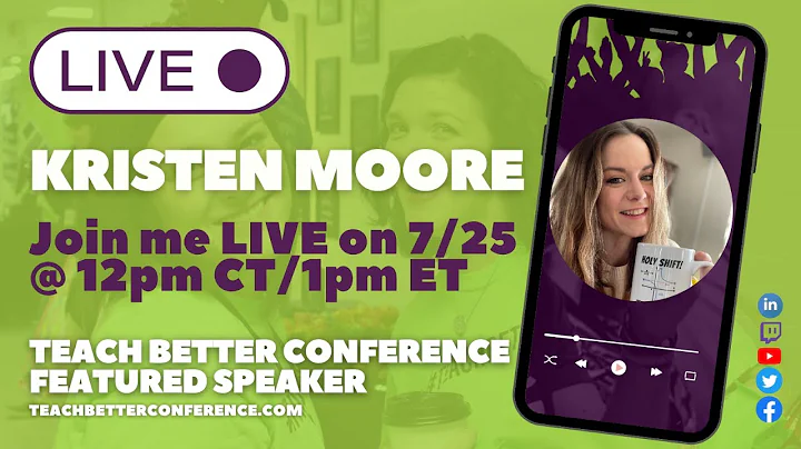 Featured Speaker Kristen Moore LIVE! #TeachBetter2...