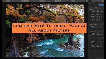 Luminar 2018 Tutorial Part 2: All About Filters