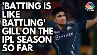 'As A Captain, My Job Starts Before The Match & Not On Match Days': Shubman Gill On Captaincy | N18V