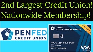 Overrated!? Pentagon Federal Credit Union (PenFed) - 2nd largest Credit Union. Open Membership