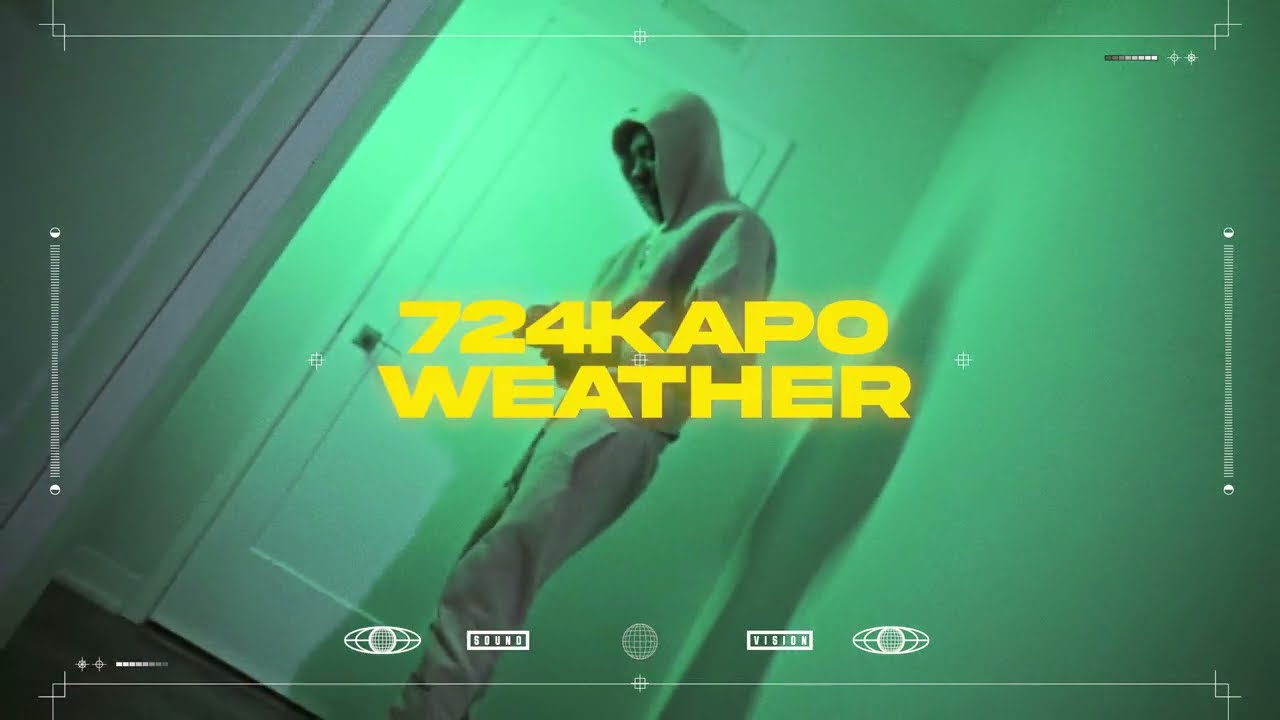 Watch 724Kapo - Weather (Official Video) on YouTube Watch 724Kapo - Weather (Official Video) on YouTube