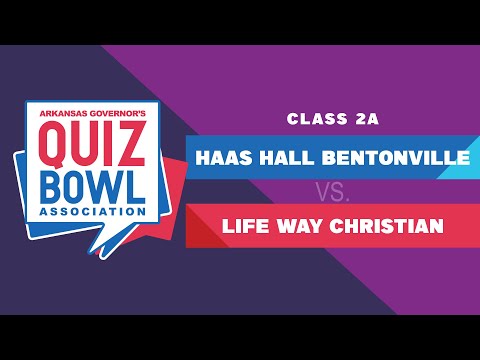 2A Haas Hall Bentonville vs Life Way Christian 2023 Quiz Bowl Association State Championship