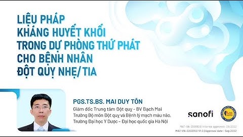 [UPDATE2022] LIỆU PHÁP KHÁNG HUYẾT KHỐI TRONG DỰ PHÒNG THỨ PHÁT CHO BỆNH NHÂN ĐỘT QUỴ NHẸ TIA