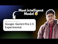 Google Launched Their Most Intelligent AI Model 🤯 | Gemini Pro 2.5 Experimental