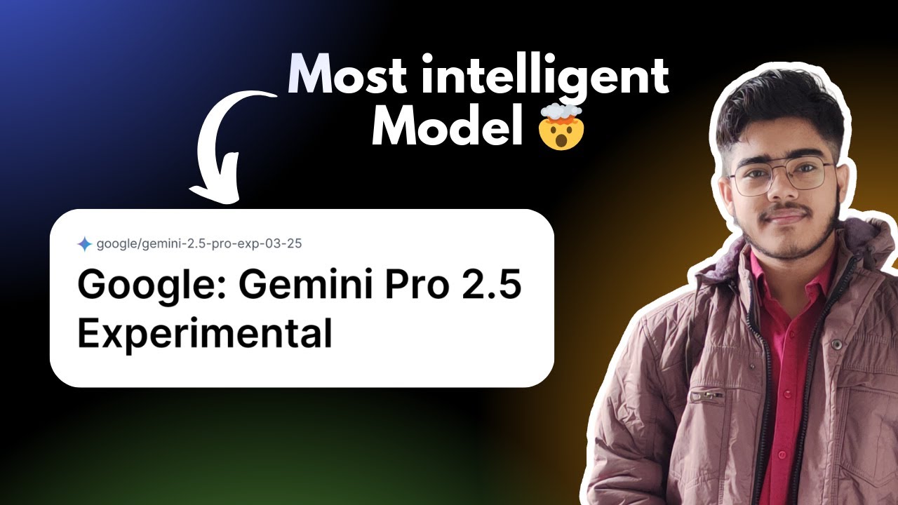 Google Launched Their Most Intelligent AI Model 🤯 | Gemini Pro 2.5 ...
