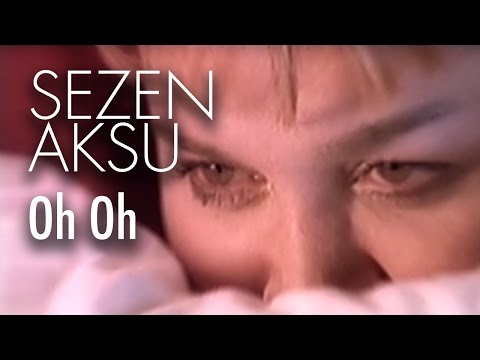Sezen Aksu - Oh Oh (Official Video)