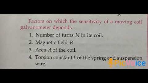 Factors on which the sensitivity of a moving coil galvanometer depends
