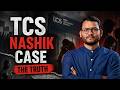 TCS Nashik Case Explained | How They Manipulate Us