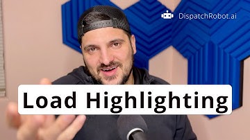 Load Highlighting Feature For Dispatch Robot AI