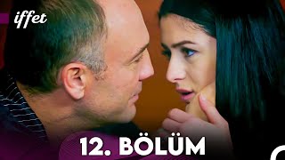 İffet 12. Bölüm