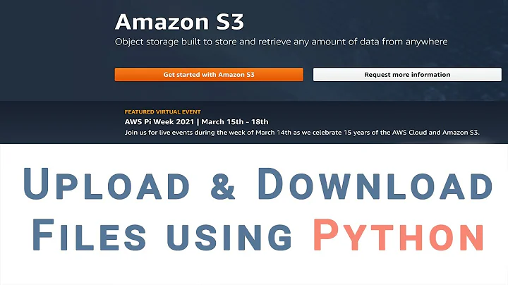 Amazon S3 - Uploading and Downloading files using Python (Step-By-Step tutorial)