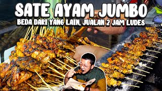 SATE AYAM BAKAR UKURAN JUMBO SERBA 7 RIBUAN, SEHARI BISA LAKU SAMPE 400 TUSUK !!