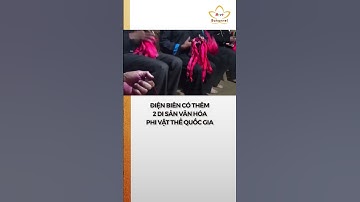 Điện Biên có thêm hai di sản văn hóa phi vật thể quốc gia #bchannel