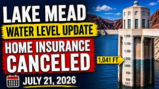 Lake Mead Water Level Update | July 21, 2026 — 1,041 Feet Is Now Canceling Your Home Insurance