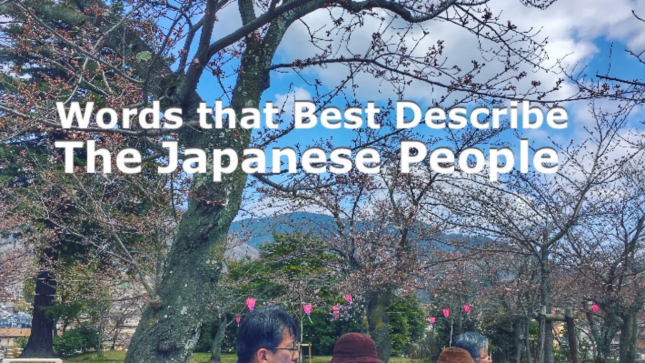 Words that Best Describe The Japanese People 日本人について説明する Buhay OFW