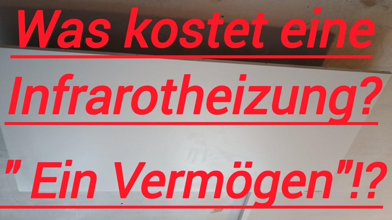 Wieviel kostet die Infrarotheizung?