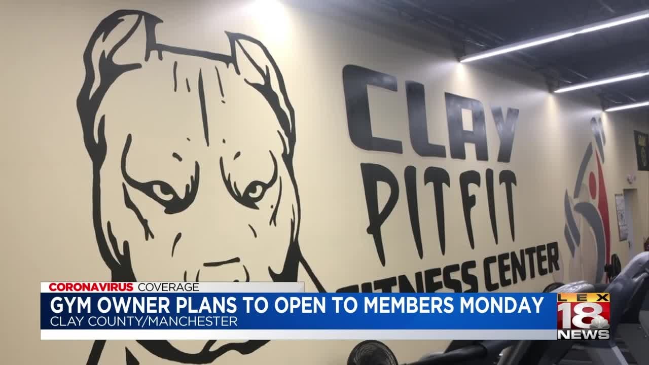 Clay County gym owner reopening Clay Fitness Center Monday YouTube