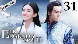 [Eng Sub] The Legend of Zu EP 31 (Zhao Liying, William Chan, Nicky Wu) | 蜀山战纪之剑侠传奇