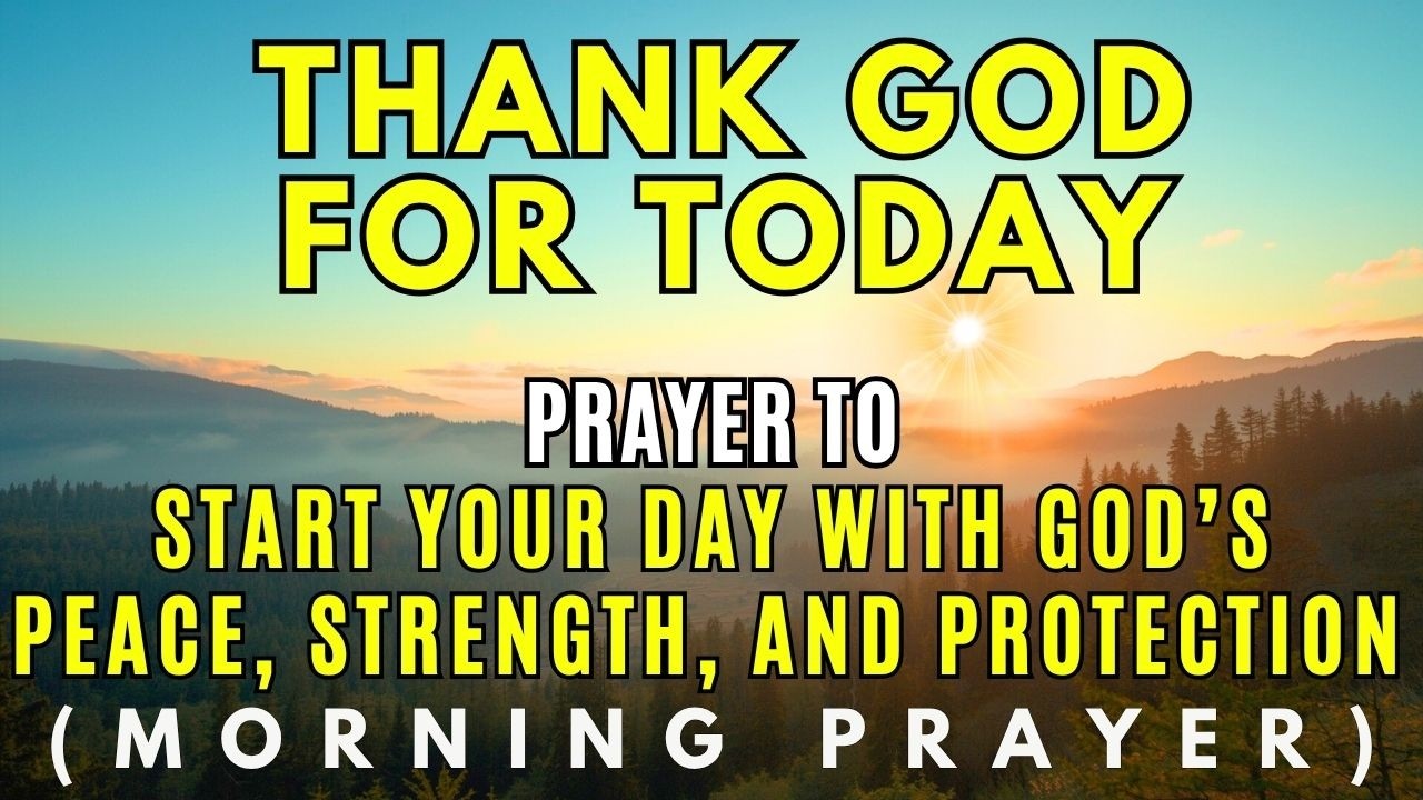 Start Your Day With God: A Morning Prayer for Peace, Strength ...