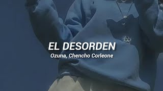 El desorden - Ozuna, Chencho Corleone | Rolitas y Estados