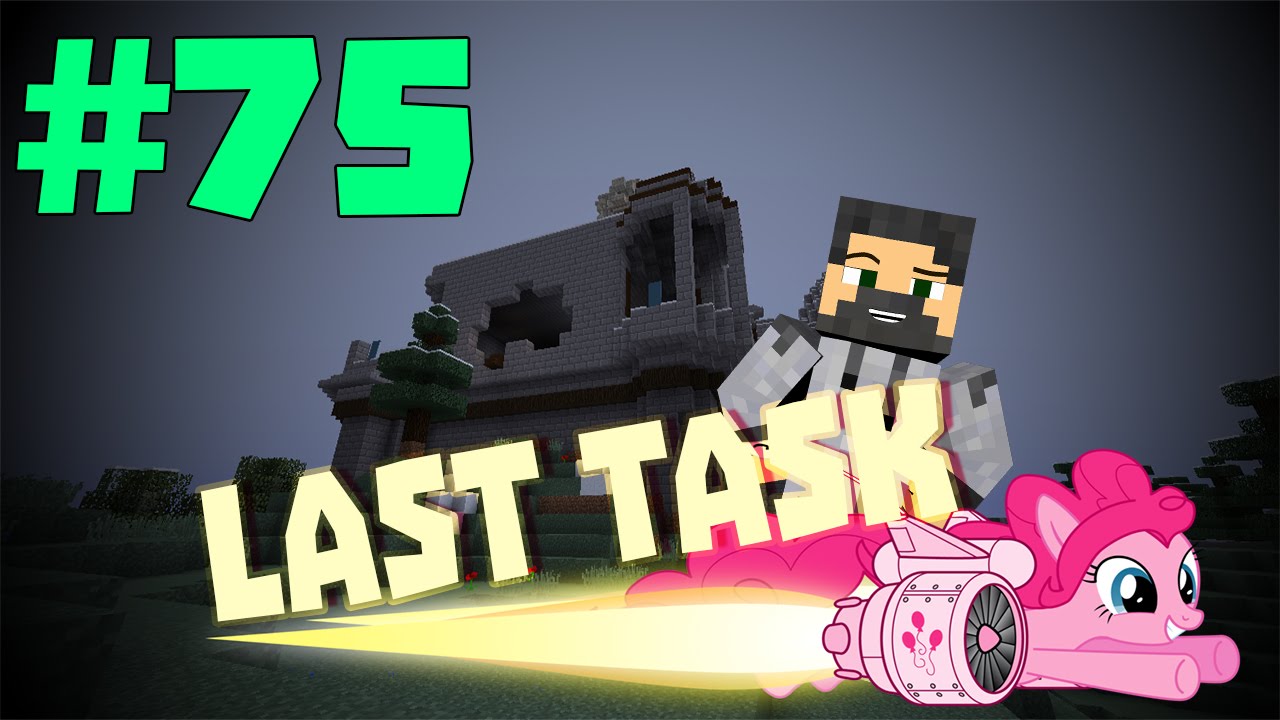 задняя часть замка почти готова - last Task #75 - YouTube