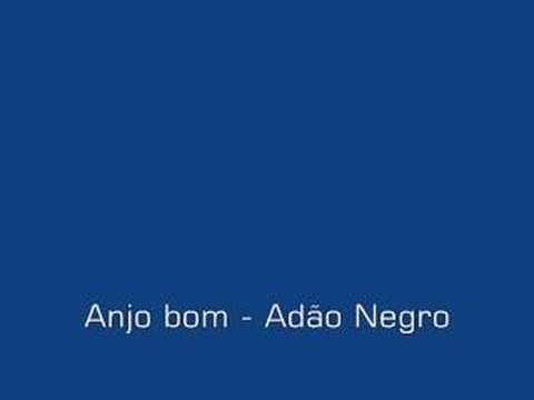 Anjo Bom - Adao Negro
