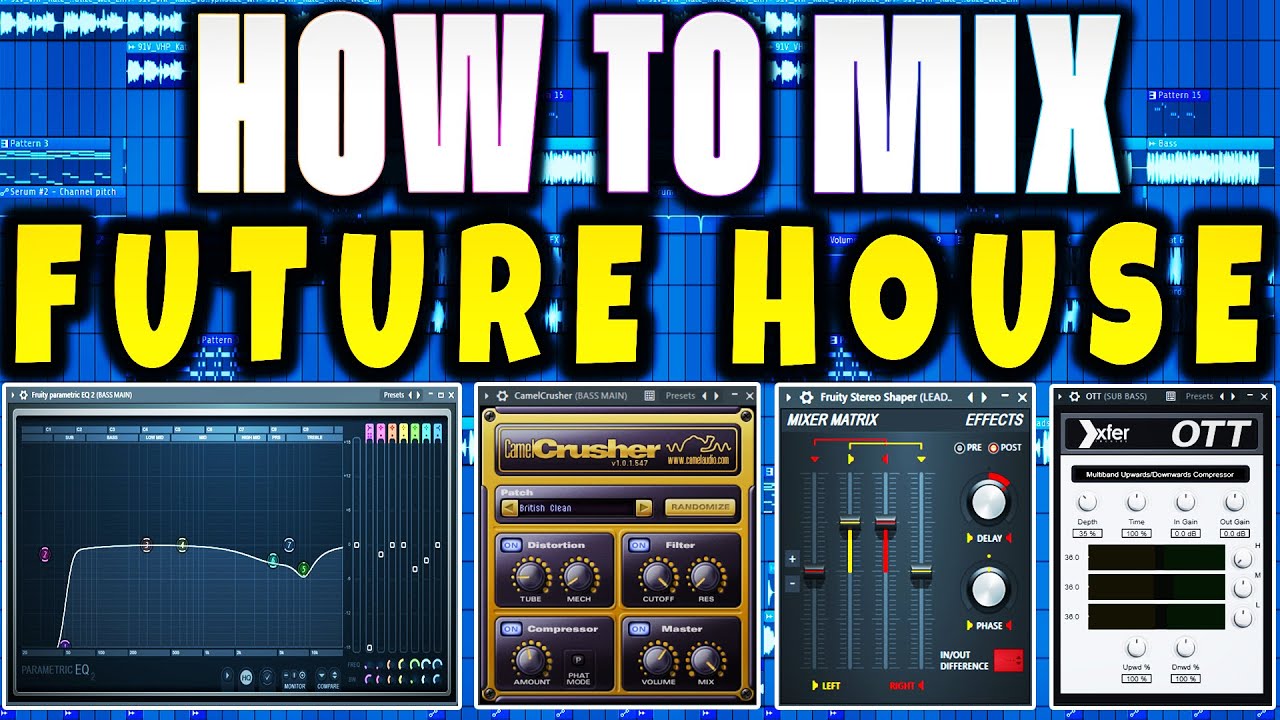 How To Mix FUTURE HOUSE - FL Studio 20 Tutorial - YouTube