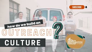 How Do We Create an Evangelism and Outreach Culture in Our Church?