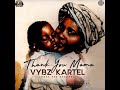 Vybz Kartel Thank You Mama - Lyrics