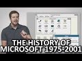 The History of Microsoft (1975-2001)