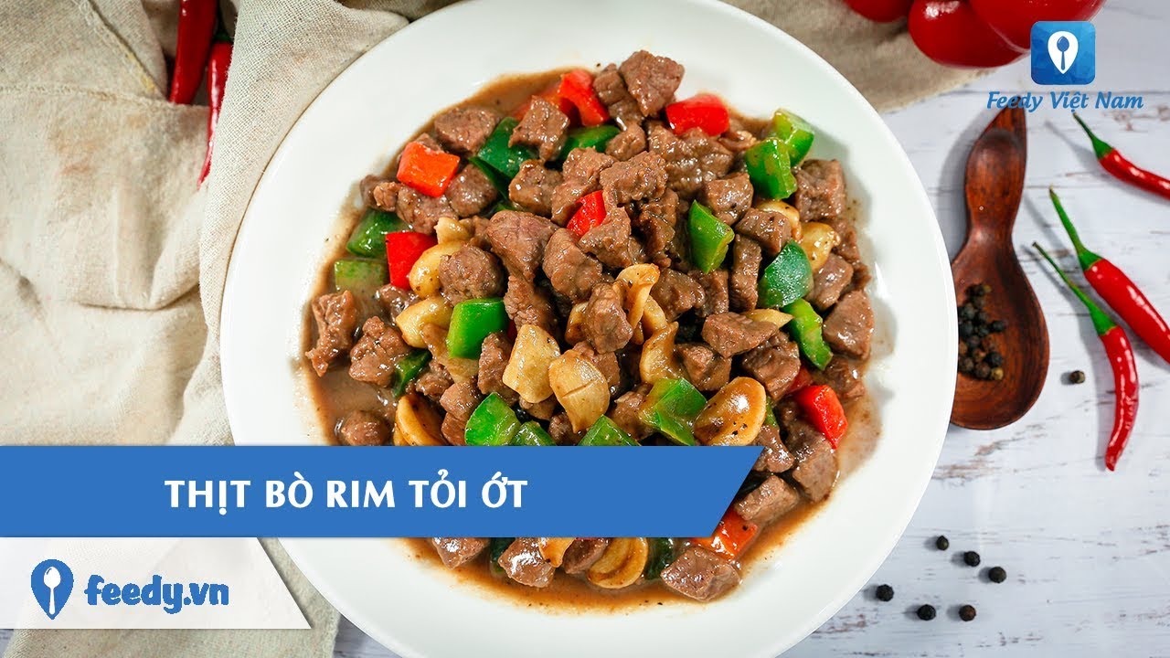 Hướng dẫn cách làm THỊT BÒ RIM TỎI ỚT | Feedy TV - YouTube