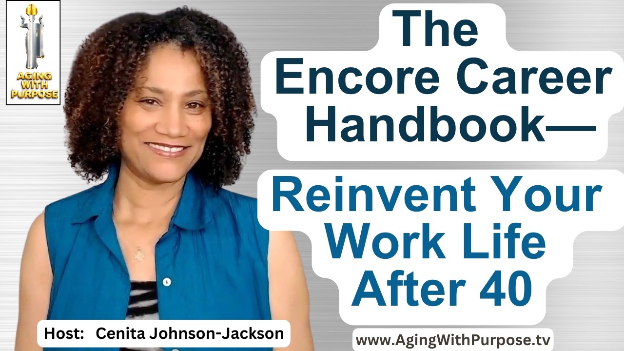 The Encore Career Handbook: Reinvent Your Work Life After 40 - YouTube