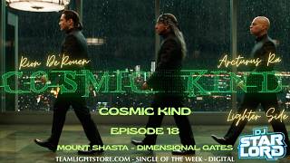 Cosmic Kind Episode 18 - Mount Shasta with Rion De'Rouen and Arcturus Ra