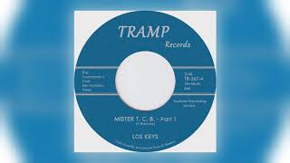 Los Keys - Mister T.C.B., Pt. 2 [Audio] (2 of 2)