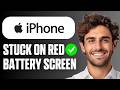 How To Fix iPhone Stuck on Red Battery Screen (Easy Guide 2026)