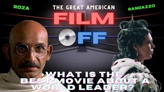 What Is The Best Movie About A World Leader? The Great American Film Off