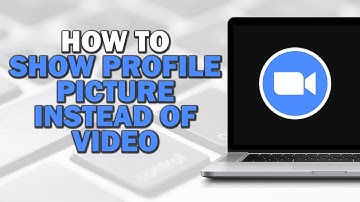 How To Show Profile Picture Instead Of Video On Zoom (Quick Tutorial)​