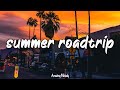 Song to make your summer road trips fly by  nostalgia playlist