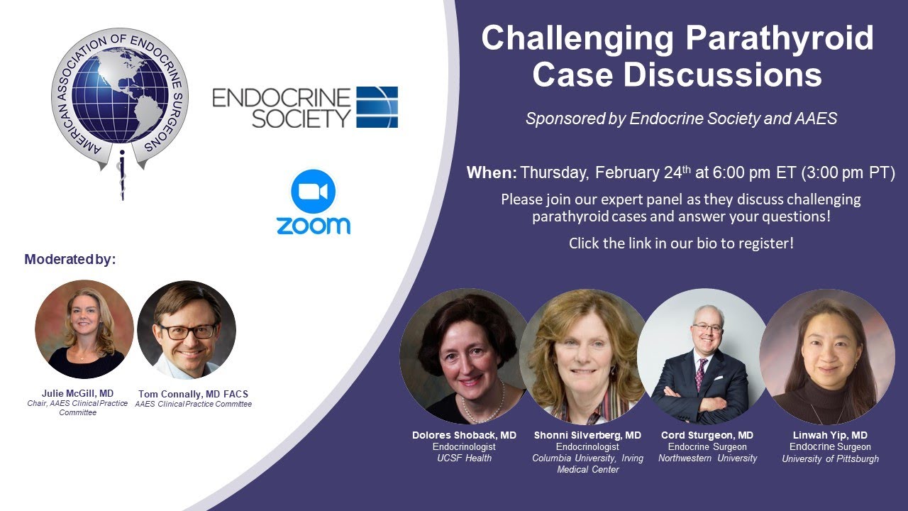 Challenging Parathyroid Case Discussions with Expert Panel Sponsored by Endocrine Society & AAES