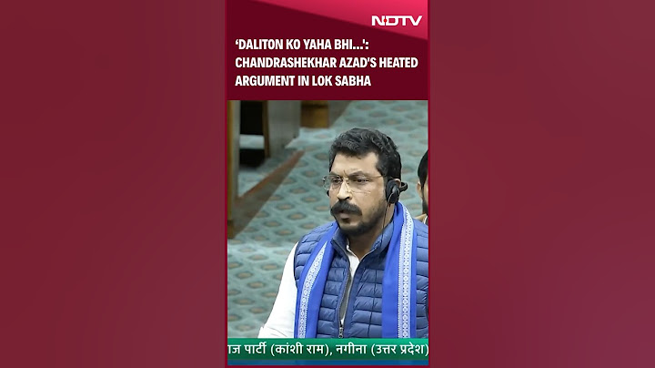 Chandrashekhar Azad's Heated Argument In Lok Sabha: ‘Daliton Ko Yaha Bhi...'