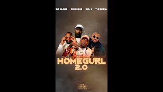 Big Boogie x Rick Ross x The Dream - Homegurl 2.0 (feat. Bun B) Out Now!