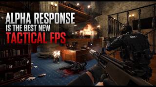 Alpha Response Is The Best New Tactical Fps