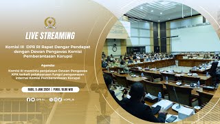 BREAKING NEWS- KOMISI III DPR RI RDP DENGAN DEWAS KPK RI