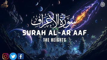 Surah Al-A'raf |سورة الأعراف| Heart touching voice |The Heights| Ayeshasyoutube