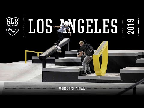 2019 SLS World Tour: Los Angeles, CA | WOMEN'S FINAL | Full Broadcast