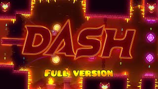DASH FULL VERSION SHOWCASE | Geometry Dash 2.2